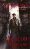 Crimson Rogue (Crimson City, #6) Crimson Rogue (Crimson City, #6)