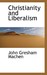 Christianity and Liberalism (Paperback)