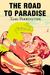 The Road to Paradise
