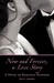 Now and Forever, a Love Story: A Novel of Romantic Suspense (Paperback)