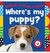 Sneak-A-Peek-A-Boo! Where's My Puppy?