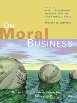 On Moral Business by Max L. Stackhouse