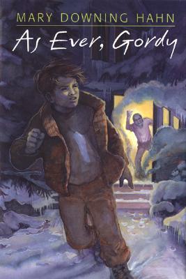 As Ever, Gordy by Mary Downing Hahn As Ever, Gordy by Mary Downing Hahn