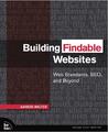 Building Findable Websites: Web Standards, Seo, and Beyond Building Findable Websites: Web Standards, Seo, and Beyond