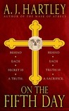 On the Fifth Day by A.J. Hartley