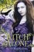 A Witch Alone (Winter Trilo...