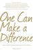 One Can Make a Difference: Original stories by the Dalai Lama, Paul McCartney, Willie Nelson, Dennis Kucinch, Russel Simmons, Bridgitte Bardot, Martina Narvatilova, Stella McCart