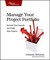 Manage Your Project Portfolio: Increase Your Capacity and Finish More Projects