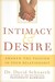 Intimacy & Desire: Awaken the Passion in your relationship