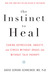 The Instinct to Heal: Curin...