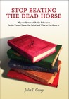 Stop Beating the Dead Horse by Julie L. Casey