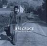 Jim Croce - Time in a Bottle Jim Croce - Time in a Bottle