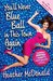 You'll Never Blue Ball in This Town Again: One Woman's Painfully Funny Quest to Give It Up (ebook)