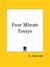 Four Minute Essays