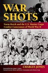 War Shots by Charles Jones War Shots by Charles Jones
