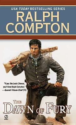 The Dawn of Fury by Ralph Compton The Dawn of Fury by Ralph Compton