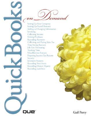 QuickBooks 2007 on Demand by Gale Perry