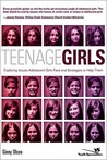 Teenage Girls: Exploring Issues Adolescent Girls Face and Strategies to Help Them Teenage Girls: Exploring Issues Adolescent Girls Face and Strategies to Help Them