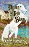 Destiny Never Sleeps: Quest of the Two Queens (Destiny Never Sleeps #1) Destiny Never Sleeps: Quest of the Two Queens (Destiny Never Sleeps #1)