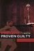Innocent Until Proven Guilty (Paperback)