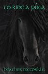 To Ride a Púca To Ride a Púca