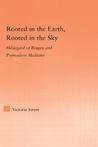 Rooted in the Earth, Rooted in the Sky: Hildegard of Bingen and Premodern Medicine