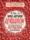 The Indie Author Revolution by Dara M. Beevas