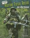 Marine Force Recon in Action Marine Force Recon in Action