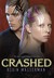 Crashed (Cold Awakening, #2)
