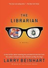 The Librarian by Larry Beinhart The Librarian by Larry Beinhart