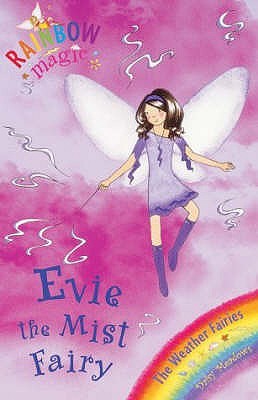 Evie The Mist Fairy (Weather Fairies, #5: Rainbow Magic)