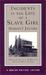 Incidents in the Life of a Slave Girl by Harriet Jacobs Incidents in the Life of a Slave Girl by Harriet Jacobs