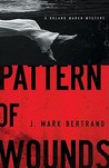 Pattern of Wounds (A Roland March Mystery, #2)