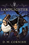 Lamplighter (Monster Blood Tattoo, #2) Lamplighter (Monster Blood Tattoo, #2)