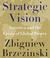 Strategic Vision: America and the Crisis of Global Power (Audio CD)