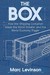 The Box: How the Shipping C...