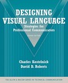 Designing Visual Language: Strategies for Professional Communicators
