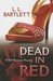 Dead in Red by L.L. Bartlett Dead in Red by L.L. Bartlett