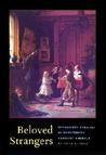 Beloved Strangers: Interfaith Families in Nineteenth Century America