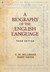 A Biography of the English Language (Hardcover)