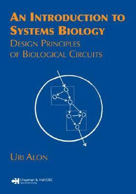 An Introduction to Systems Biology: Design Principles of Biological Circuits