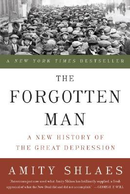 The Forgotten Man by Amity Shlaes