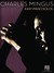 Charles Mingus: Easy Piano ...