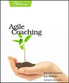 Agile Coaching by Rachel Davies Agile Coaching by Rachel Davies