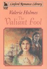 The Valiant Fool The Valiant Fool