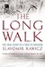 The Long Walk: The True Story Of A Trek To Freedom