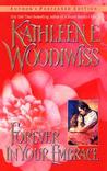 Forever in Your Embrace by Kathleen E. Woodiwiss Forever in Your Embrace by Kathleen E. Woodiwiss