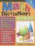 Math Dictionary for Kids: The Essential Guide to Math Terms, Strategies, and Tables