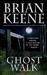 Ghost Walk by Brian Keene