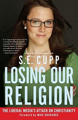Losing Our Religion by S.E. Cupp